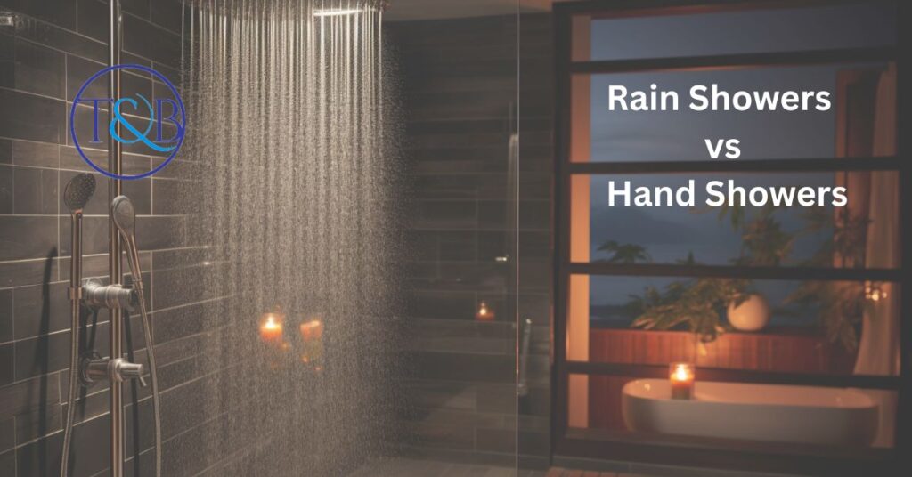 Rain Showers vs Hand Showers